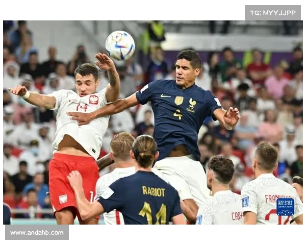 2023法国对阵波兰世界杯赛前分析及战术展望 2023法国对阵波兰世界杯赛前分析及战术展望